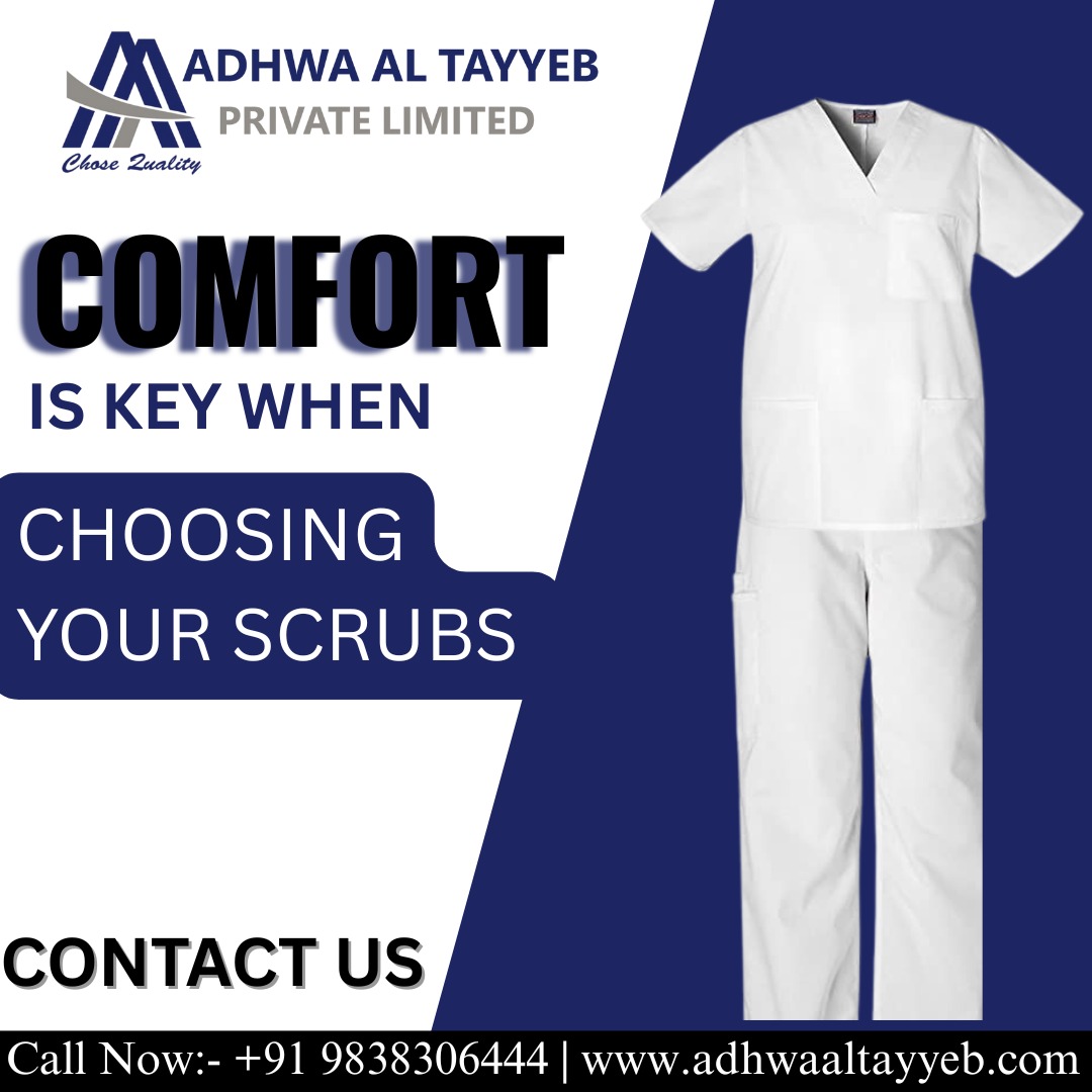 Choose Comfort. Choose Quality. Choose Adhwa Al Tayyeb Scrubs!